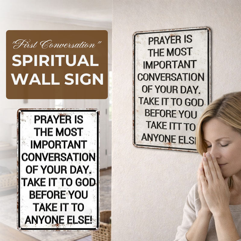 "First Conversation" Spiritual Wall Sign 🙏 — A Timeless Reminder to Seek Peace First