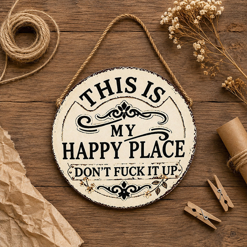 This Is My Happy Place Vintage Metal Hanging Sign