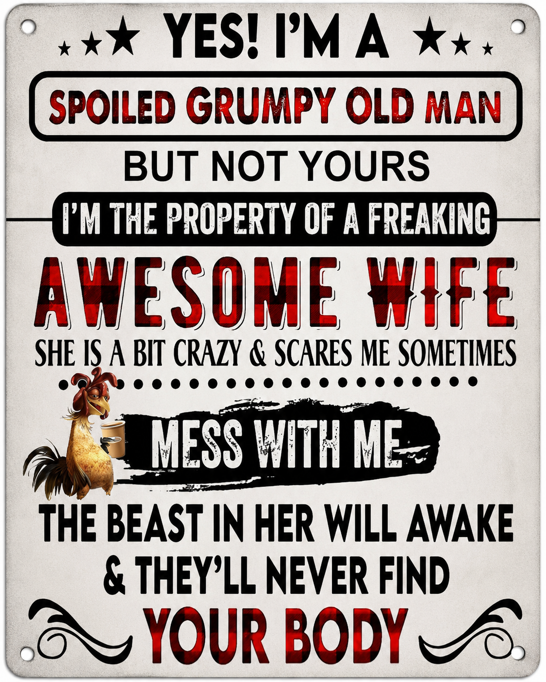 Spoiled Grumpy Old Man Metal Sign